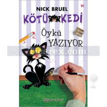 Kötü Kedi Öykü Yazıyor | Nick Bruel