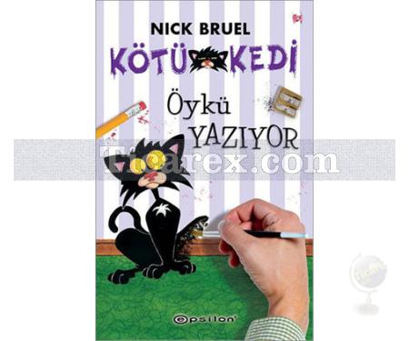 Kötü Kedi Öykü Yazıyor | Nick Bruel - Resim 1