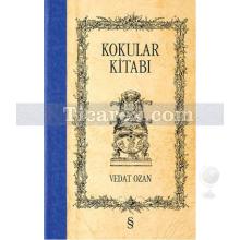 Kokular Kitabı | Vedat Ozan