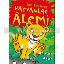 Hayvanlar Alemi 1 | Atlayan Aslan | Lucy Courtenay