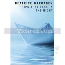 Ships That Pass In The Night | Beatrice Harraden