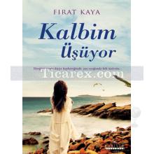 Kalbim Üşüyor | Fırat Kaya