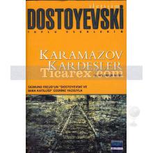 Karamazov Kardeşler | Fyodor Mihayloviç Dostoyevski