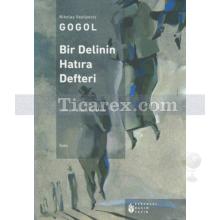 Bir Delinin Hatıra Defteri | Nikolay Vasilyeviç Gogol