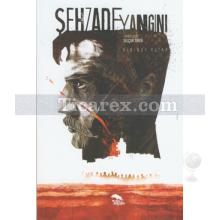 Şehzade Yangını - 1. Kitap | Selçuk Ören