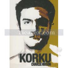 Korku | Düşman Serisi 3. Kitap | Charlie Higson