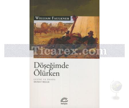 Döşeğimde Ölürken | William Faulkner - Resim 1