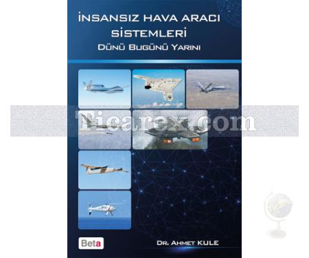 İnsansız Hava Aracı Sistemleri | Ahmet Kule - Resim 1