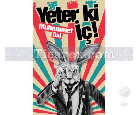 Yeter ki İç! | Muhammet Dal - Resim 1