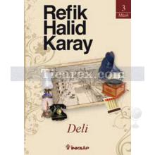 Deli | Refik Halid Karay