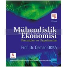 Mühendislik Ekonomisi Prensipler ve Uygulamalar (CD ilaveli) | Osman Okka