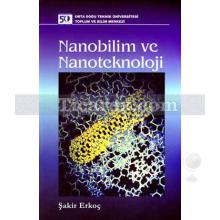 Nanobilim ve Nanoteknoloji | Şakir Erkoç