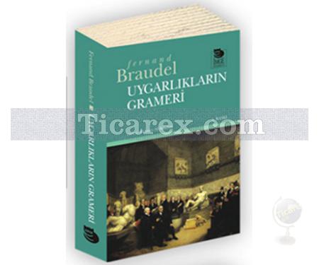 Uygarlıkların Grameri | Fernand Braudel - Resim 1