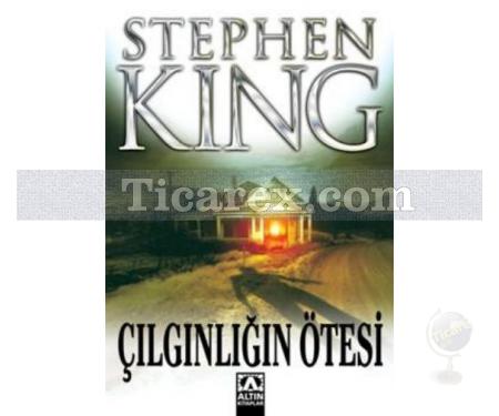 Çılgınlığın Ötesi | Stephen King - Resim 1