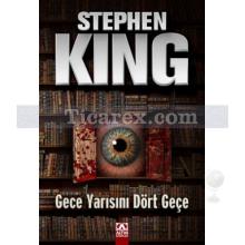 Gece Yarısını Dört Geçe | Stephen King