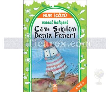 Canı Sıkılan Deniz Feneri | Masal Bahçesi | Nur İçözü - Resim 1