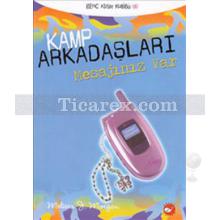 Kamp Arkadaşları 5 - Mesajınız Var | Melissa J. Morgan