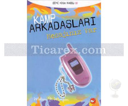 Kamp Arkadaşları 5 - Mesajınız Var | Melissa J. Morgan - Resim 1
