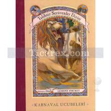 Karnaval Ucubeleri | Talihsiz Serüvenler Dizisi 9 (Ciltli) | Lemony Snicket