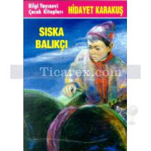 Sıska Balıkçı | Hidayet Karakuş