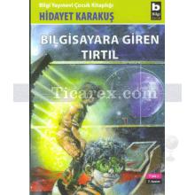 Bilgisayara Giren Tırtıl | Hidayet Karakuş