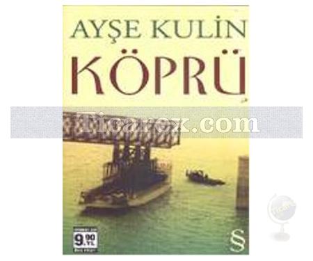 Köprü | Ayşe Kulin - Resim 1