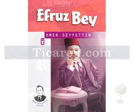 Efruz Bey | Ömer Seyfettin - Resim 1
