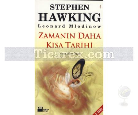 Zamanın Daha Kısa Tarihi | Leonard Milodinow, Stephen Hawking - Resim 1