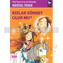 Kızlar Sünnet Olur mu? | Mavisel Yener