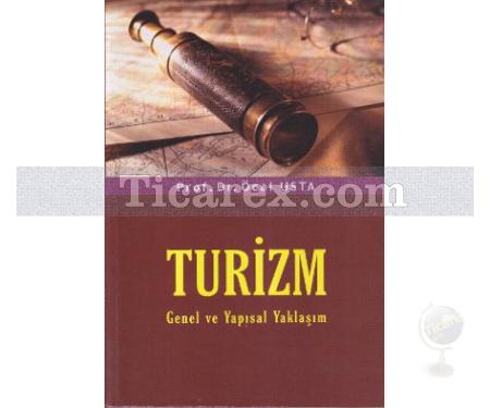 Turizm Genel ve Yapısal Yaklaşım | Öcal Usta - Resim 1