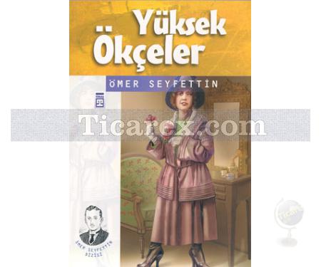 Yüksek Ökçeler | Ömer Seyfettin - Resim 1