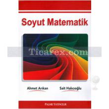 Soyut Matematik | Sait Halıcıoğlu, Ahmet Arıkan