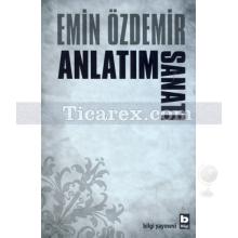 Anlatım Sanatı | Emin Özdemir