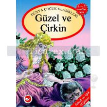 Güzel ve Çirkin | Bitişik Eğik El Yazısı İle | Kolektif