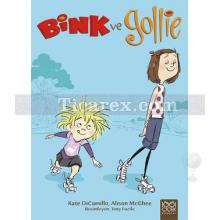 Bink ve Gollie | Kate Dicamillo, Alison McGhee