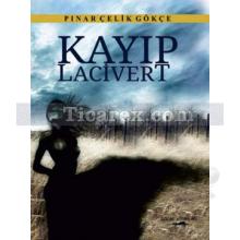 Kayıp Lacivert | Pınar Çelik Gökçe