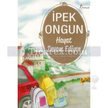 Hayat Devam Ediyor | Bir Genç Kızın Gizli Defteri 7 | İpek Ongun