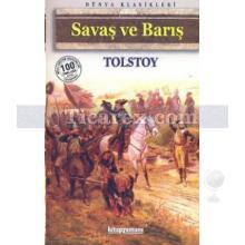 Savaş ve Barış | Lev Nikolayeviç Tolstoy