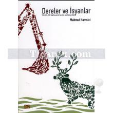 Dereler ve İsyanlar | Mahmut Hamsici