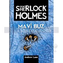 Genç Sherlock Holmes: Mavi Buz | Andrew Lane