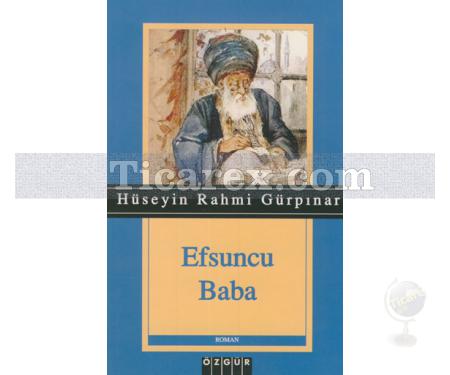 Efsuncu Baba | Hüseyin Rahmi Gürpınar - Resim 1