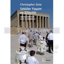 Seküler Yaşam ve Şifacılık | Christopher Dole