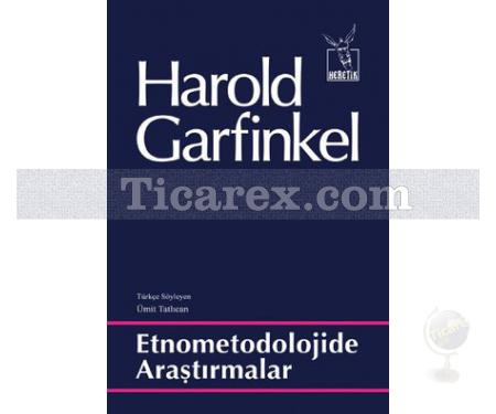 Etnometodolojide Araştırmalar | Harold Garfinkel - Resim 1