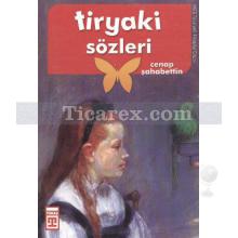 Tiryaki Sözleri | Cenab Şahabettin