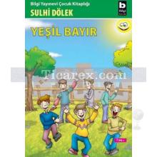 Yeşil Bayır | Sulhi Dölek