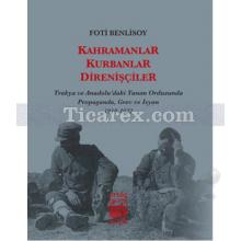 Kahramanlar, Kurbanlar, Direnişçiler | Foti Benlisoy