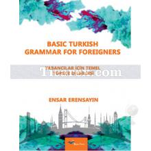 Yabancılar İçin Temel Türkçe Dilbilgisi - Basic Turkish Grammar For Foreigners | Ensar Erensayın