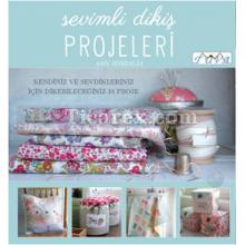 Sevimli Dikiş Projeleri | Amy Sinibaldi