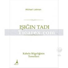 Işığın Tadı | Michael Laitman