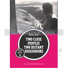 Two Close Peoples Two Distant Neighbours | Hrant Dink